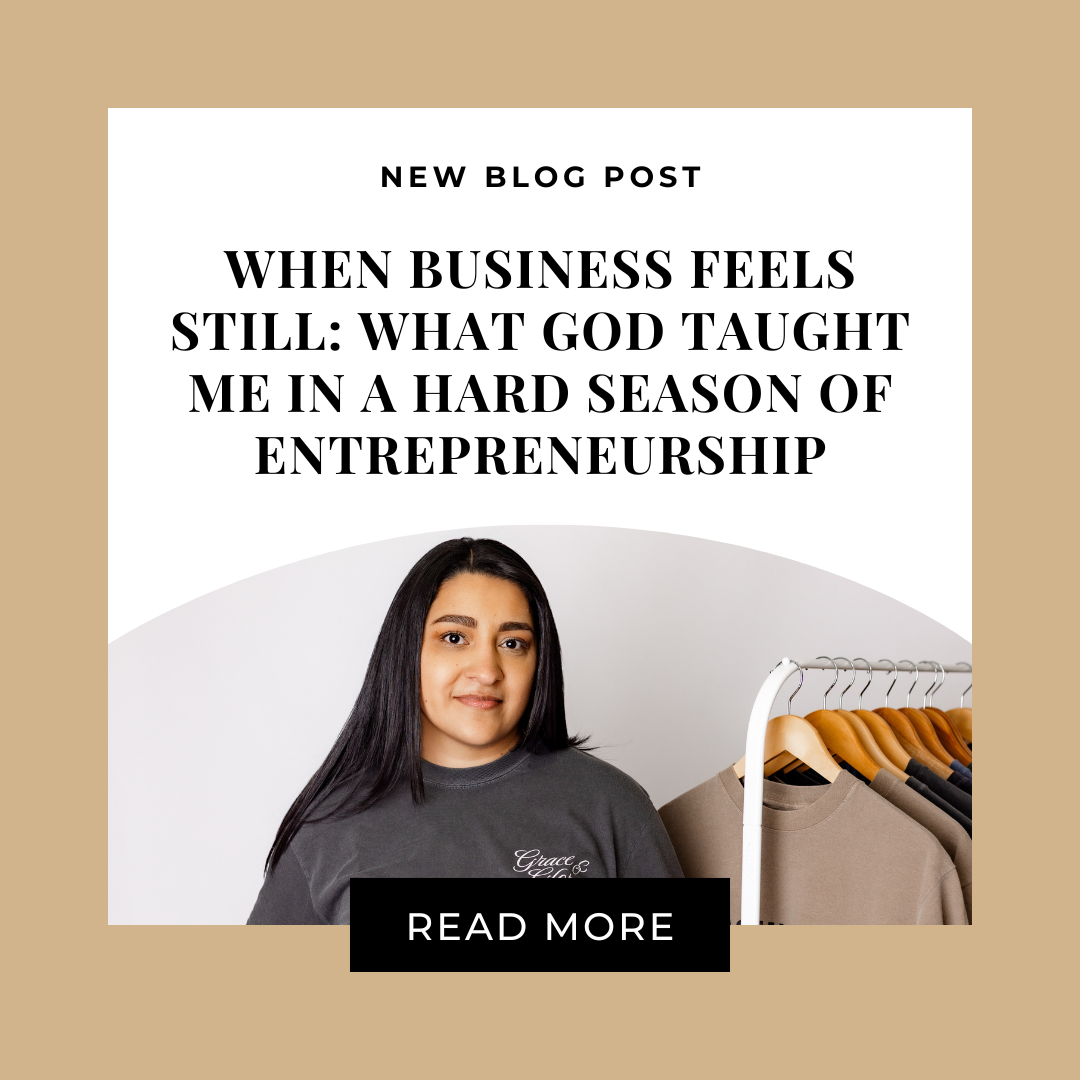 When Business Feels Still: What God Taught Me in a Hard Season of Entrepreneurship