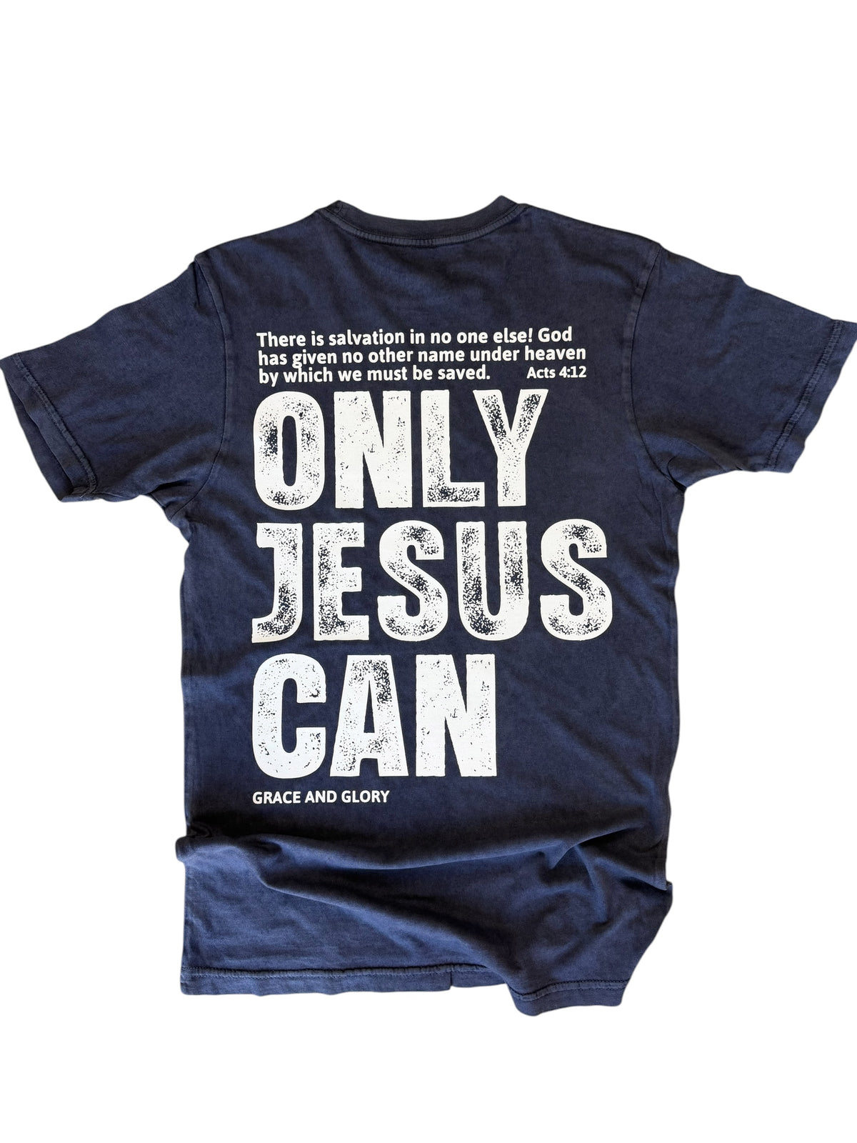 Only Jesus Can Tee — Mineral Wash Navy