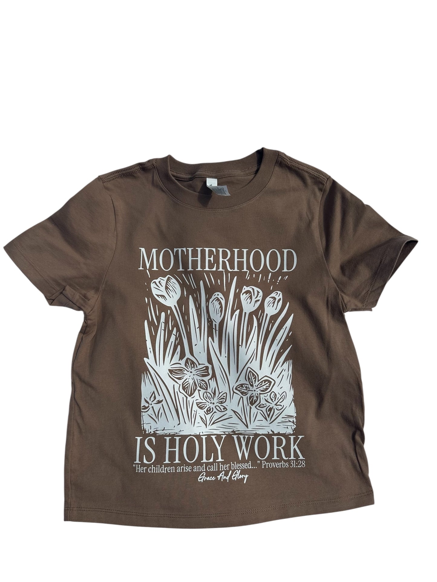 Motherhood is Holy Work Women’s Tee – Brown
